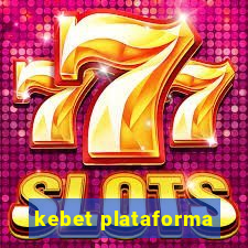 kebet plataforma